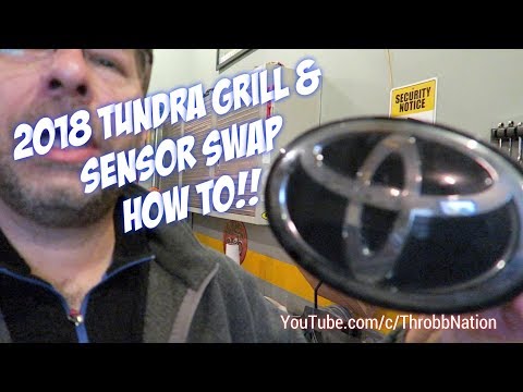 2018 Tundra Grille Replacement and Sensor Swap How To - Part I