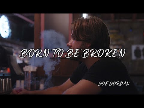 Born to be Broken