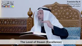 81 - The Level of Ihsaan (Excellence) - Shaikh Othman Alkhamees