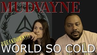 MUDVAYNE World So Cold Reaction!!!