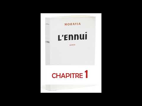 L'Ennui - Alberto Moravia - Chapitre 1- Livre Audio