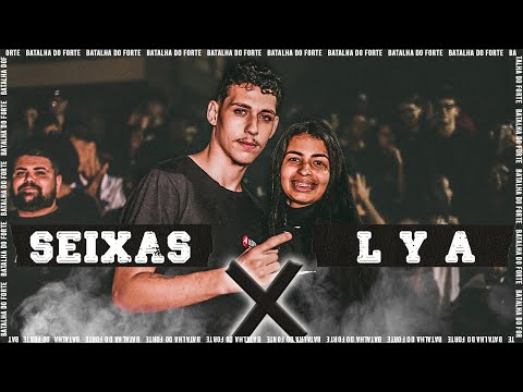 O RETORNO DA LYA | SEIXAS X LYA | 1ª FASE | 16ª BATALHA DO FORTE | CABO FRIO | 2022