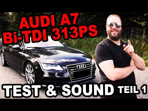 AUDI A7 3.0 BiTDI (313 PS) | TEST & EXHAUST SOUND | Teil 1 | OEM / STOCK | XHAUST