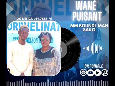 Wané Puissant  _- Mme Boundi Mah Sako _- Luka prod.
