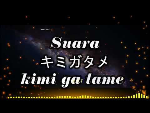 Suara Kimi ga Tame  subtitulos PRONUNCIACION + IDIOMA INGLES