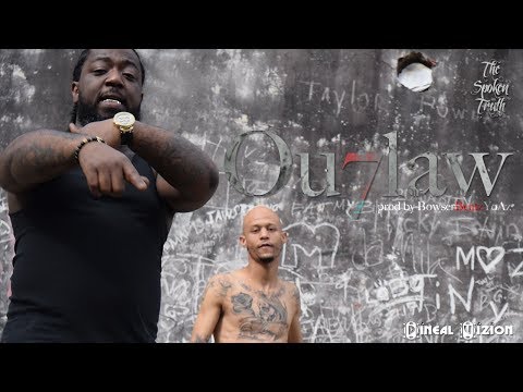 The Spoken Truth - Ou7law (Prod. BowserBeatzYoAz ) | Official Video
