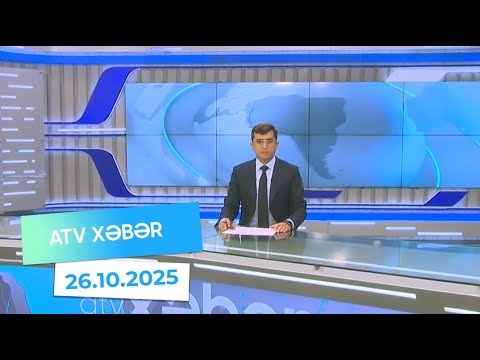 Atv xəbər 20:30 - 26.10.2025