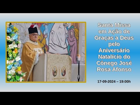 Missa de Ação de Graças Pelo Aniversário do Cônego José Rosa