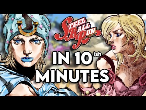 Jojo Part 7: Steel Ball Run COMPLETE STORY in 10 Minutes
