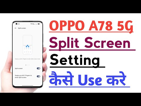 OPPO A78 5G Split Screen Setting kaise use kare
