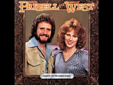 Husbands And Wives , David Frizzell & Shelly West , 1981