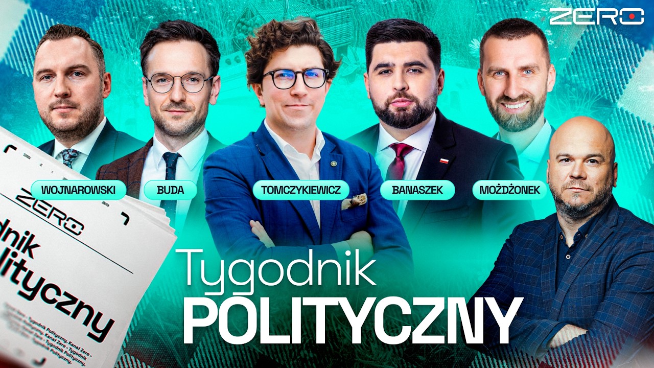 TYGODNIK POLITYCZNY #7 - BUDA, TOMCZYKIEWICZ, BANASZEK, MOŻDŻONEK, WOJNAROWSKI