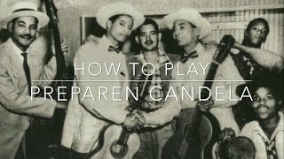 How To Play 'Preparen Candela' on Tres Cubano | Rey Carney | GCE Tuning | Cuban Tres