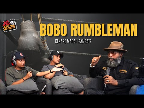 EPISODE 114 : SIAPE BOBO "RUMBLEMAN"