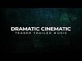 Dramatic Cinematic Teaser Trailer Music Epic Background Music