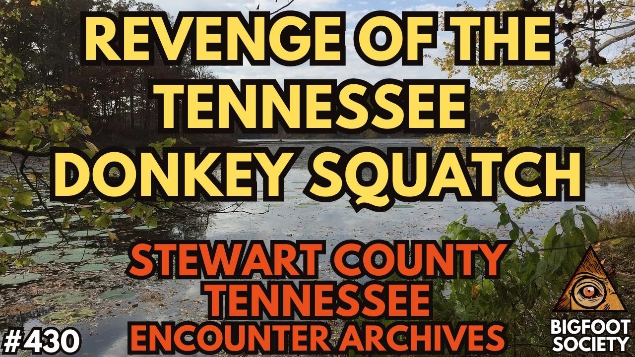 Revenge of the Tennessee Donkey Squatch (Archives)