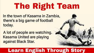 Learn English Through Story | Grate Story | The Right Team