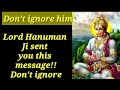 Hanuman Ji Is Here To Warm You Don T Ignore His Message God Gives 58