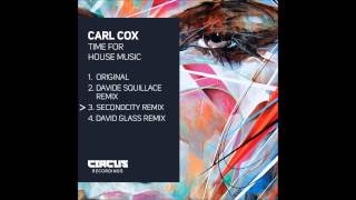 Carl Cox - Time For House Music - Circus Recordings