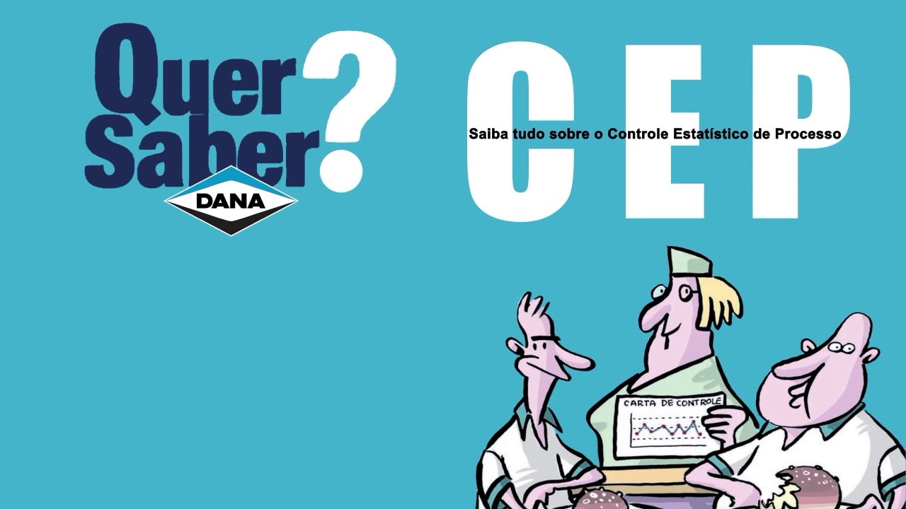 Quer Saber? Controle Estatístico de Processos, o CEP