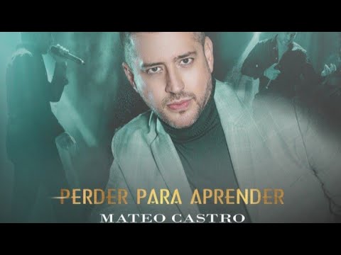 Mateo Castro - Perder Para Aprender (Lyrics)|2021|#PerderParaAprender#musiccolombiaLyrics