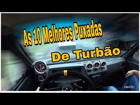 Carro Turbo As 10 Melhores Puxadas. - Paulete vlog