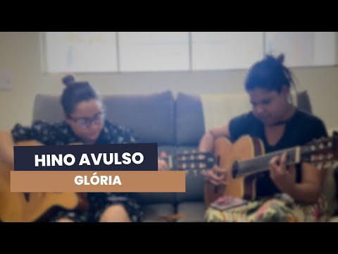 GLÓRIA | HINO AVULSO | NANDA SAKEMI E NAYARA YAMAMOTO