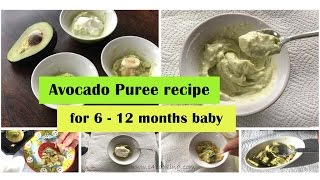 Avocado puree recipe ( for 6 - 12 months baby ) | 4 ways to offer avocado for 6 - 12 months babies |