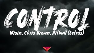 Wisin, Chris Brown, Pitbull - Control (Letras)