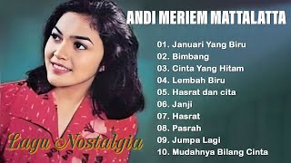 Download lagu Kumpulan Lagu Andi Meriem Mattalatta Terbaik | Full Album Nostalgia & Romantis 80an 90an mp3