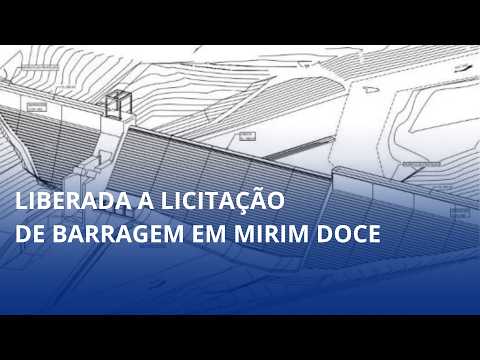 Liberada a licitação de barragem em Mirim Doce