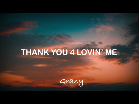 Thank You 4 Lovin’ Me - Paul Partohap ( Lyrics )