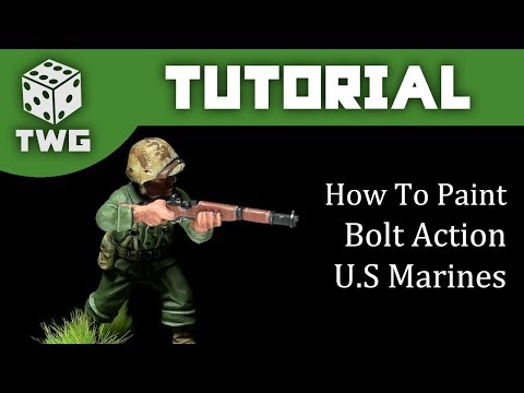 Bolt Action Tutorial: How To Paint U.S Marines