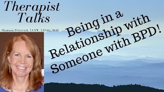 Being in a Relationship with Someone with Borderline Personality Disorder!
