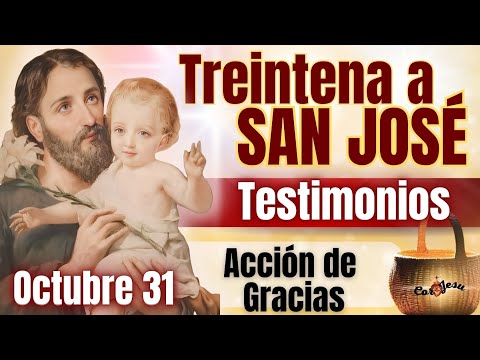 🔴🧺DÍA 31 | TREINTENA A SAN JOSÉ🪵| OCTUBRE | TESTIMONIOS Canasto de SAN JOSÉ