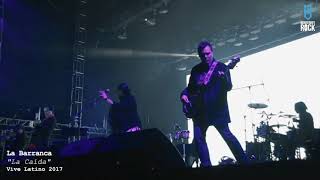 La Barranca en Vive Latino 2017 - La Caída