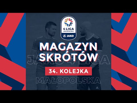 🆕 Magazyn Skrótów 📺 | JAKO 4. Liga 🏆 | 34. kolejka ⚽