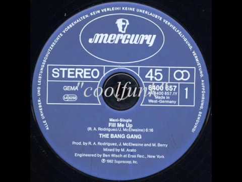 The Bang Gang - Fill Me Up (12