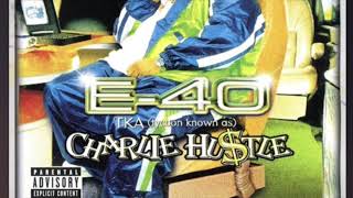 E-40 - Seasoned CHARLIE HUSTLE
