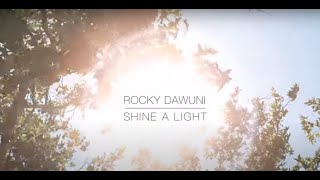 Rocky Dawuni - Shine A Light (Official Video)