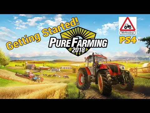 Pure Farming 2018 on PS4, Getting Started with MrSealyp