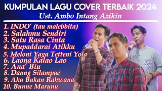Download lagu KUMPULAN LAGU COVER TERBAIK - UST AMBO INTANG AZIKIN mp3
