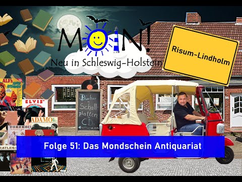 The Moonlight Antiquarian Bookshop (Episode 51) MOIN! New in Schleswig-Holstein