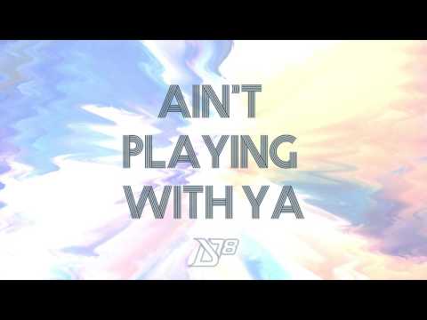 District 78 - Ain't Playing With Ya