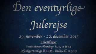 Den Eventyrlige Julerejse - Trailer