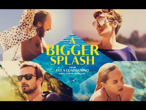 A BIGGER SPLASH - 20" TV Spot - Starring Tilda Swinton, Ralph Fiennes And Dakota Johnson