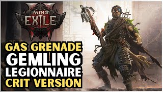 Gemling Legionnaire Gas Grenade Crit Build is the FUTURE of Path of Exile 2