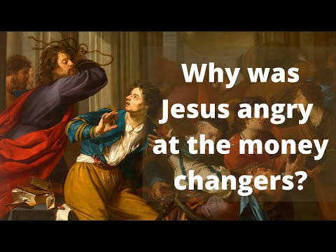 Why was Jesus angry at the moneychangers? (Matthew 21:12-13)