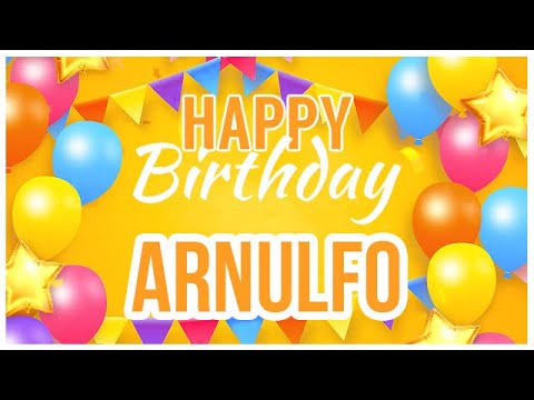 🎂 Happy Birthday Arnulfo! 🎉 It's Your Special Day 🥳