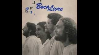 Boca Livre- 1979- Boca Livre (Completo)